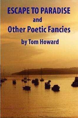 Escape to Paradise and Other Poetic Fancies 1