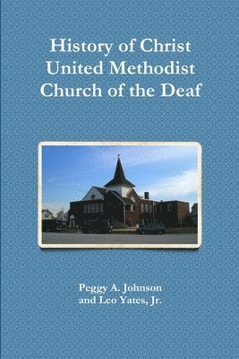 History of Christ Church of the Deaf 1