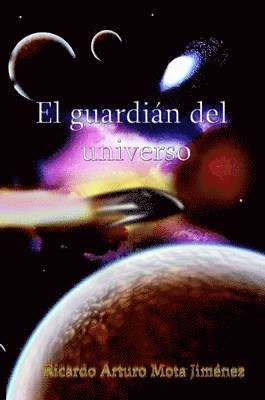 El Guardian Del Universo 1