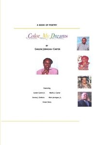 bokomslag COLOR MY DREAMS, A Book of Poetry