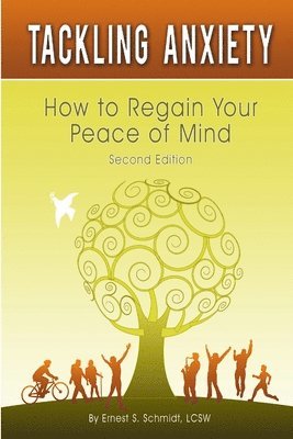 bokomslag Tackling Anxiety: How to Regain Your Peace of Mind, Second Edition-paperback