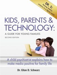 bokomslag Kids, Parents, and Technology