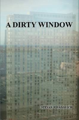 A Dirty Window 1