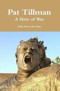 bokomslag Pat Tillman - A Hero of War