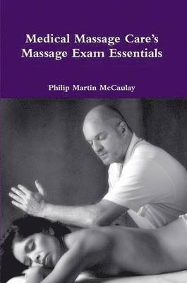 bokomslag Medical Massage Care's Massage Exam Essentials