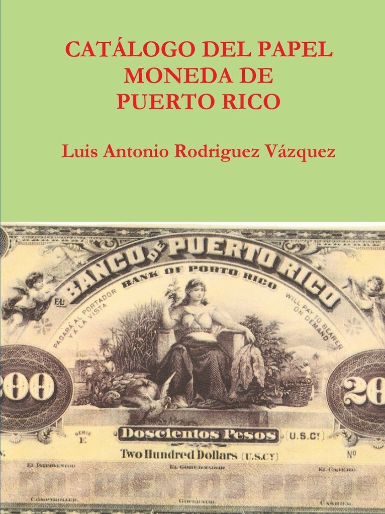 Catalogo Del Papel Moneda De Puerto Rico 1