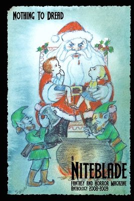 Nothing To Dread: A Niteblade Anthology