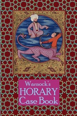 Warnock's Horary Case Book 2nd Edition