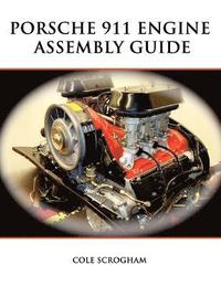 bokomslag Porsche 911 Engine Assembly Guide