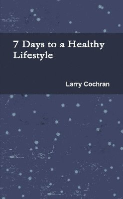 bokomslag 7 Days to a Healthy Lifestyle