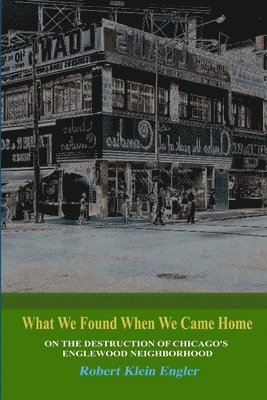 What We Found When We Came Home