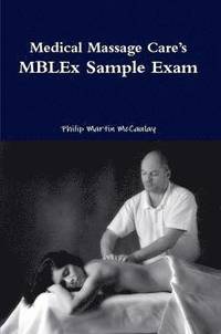 bokomslag Medical Massage Care's MBLEx Sample Exam