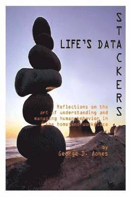 George Jones - Life's Data Stackers, Häftad