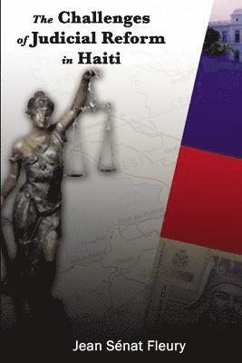 The Challenges of Judicial Reform In Haiti 1