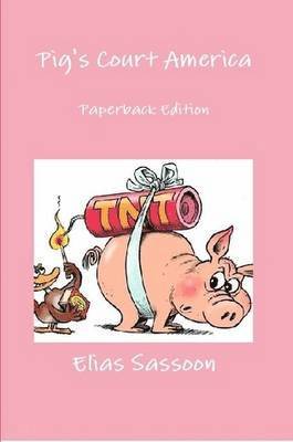 Pig's Court America: Paperback Edition 1