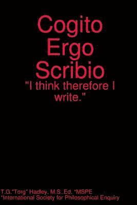 Cogito Ergo Scribio 1