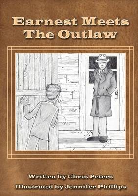 Chris Peters, Jennifer Phillips - Earnest Meets the Outlaw, Häftad. Tillgänglighet: Lägg i varukorg