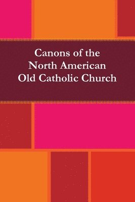 Canons of the North American Old Catholic Church 1