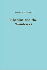bokomslag Khadim and the Wanderers