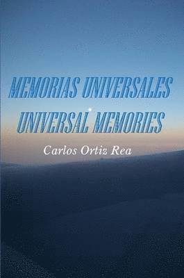 Carlos Ortiz Rea - Memorias Universales/Universal Memories, Häftad