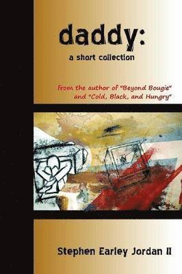 Stephen Earley Jordan II, II Jordan, Stephen Earley - Daddy, Häftad