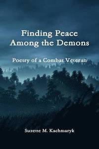 bokomslag Finding Peace Among the Demons