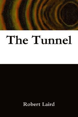 The Tunnel 1