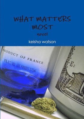 What Matters Most 1