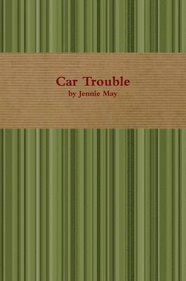 bokomslag Car Trouble; Spanking Stories