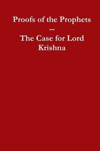 bokomslag Proofs of the Prophets--Lord Krishna