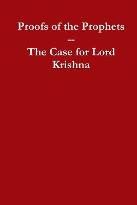 bokomslag Proofs of the Prophets--Lord Krishna
