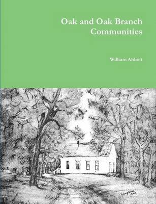 William Abbott - Oak and Oak Branch Communities, Häftad