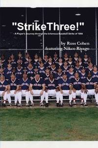 bokomslag &quot;Strike Three!&quot; - A Player's Journey through the Infamous Baseball Strike of 1994