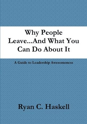 bokomslag Why People Leave...And What You Can Do About It