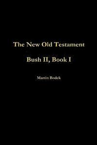 bokomslag Bush II, Book I