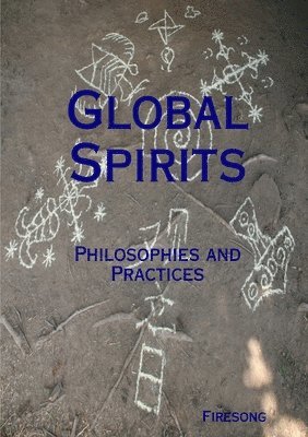 bokomslag Global Spirits: Philosophies and Practices