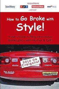 bokomslag How to Go Broke with Style