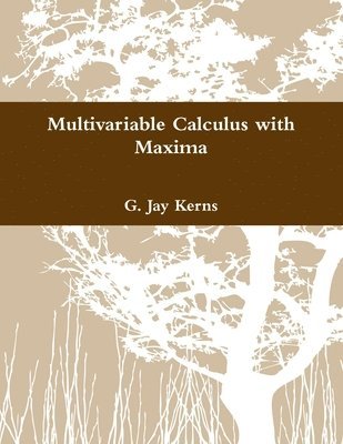 Multivariable Calculus with Maxima 1