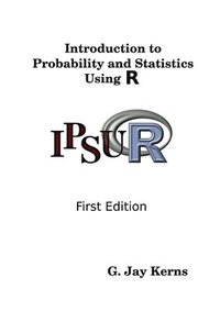 bokomslag Introduction to Probability and Statistics Using R