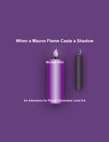 Michael Wild - When a Mauve Flame Casts a Shadow, Häftad. Tillgänglighet: Lägg i varukorg