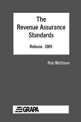 The Revenue Assurance Standards - Release 2009 Paperback 1