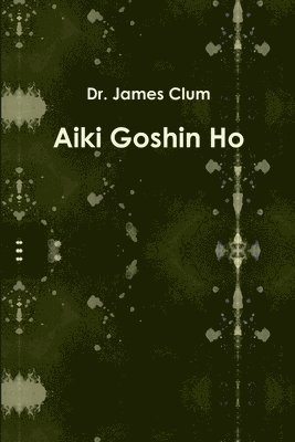 Aiki Goshin Ho 1