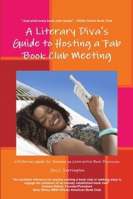 Joy C. Farrington - Literary Diva's Guide to Hosting a Fab Book Club Meeting, Häftad