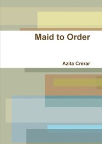 bokomslag Maid to Order