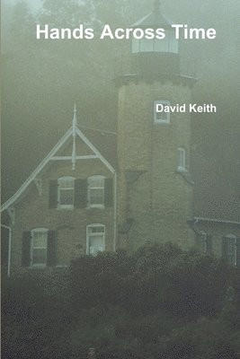 David Keith - Hands Across Time, Häftad