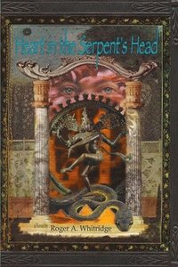 bokomslag Heart in the Serpent's Head