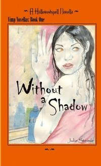bokomslag Hallowedspell: Vimp Series Book 1 Without a Shadow