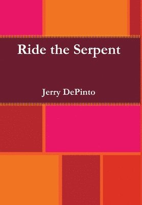 Ride the Serpent 1