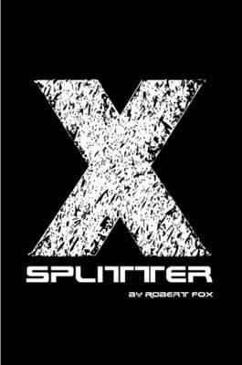 Robert Fox - X-Splitter, Häftad