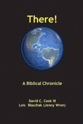 There! A Biblical Chronology 1